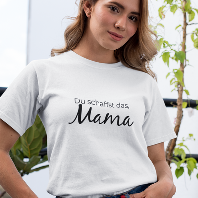 Du schaffst das, Mama  - Damenshirt