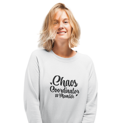 Chaos Coordinator   - Sweatshirt