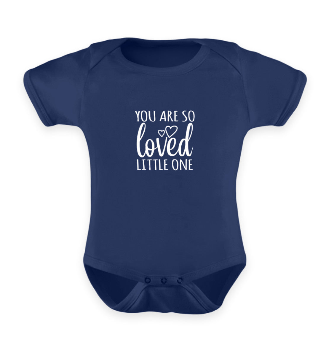 You are so loved little one  - Baby Body