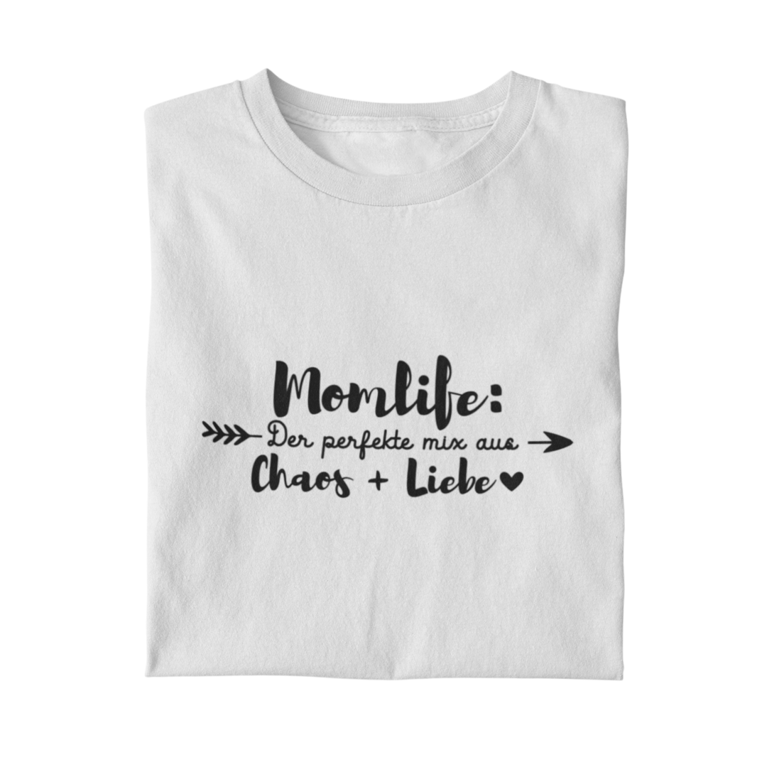 Momlife: Der perfekte Mix aus Chaos + Liebe  - Damenshirt