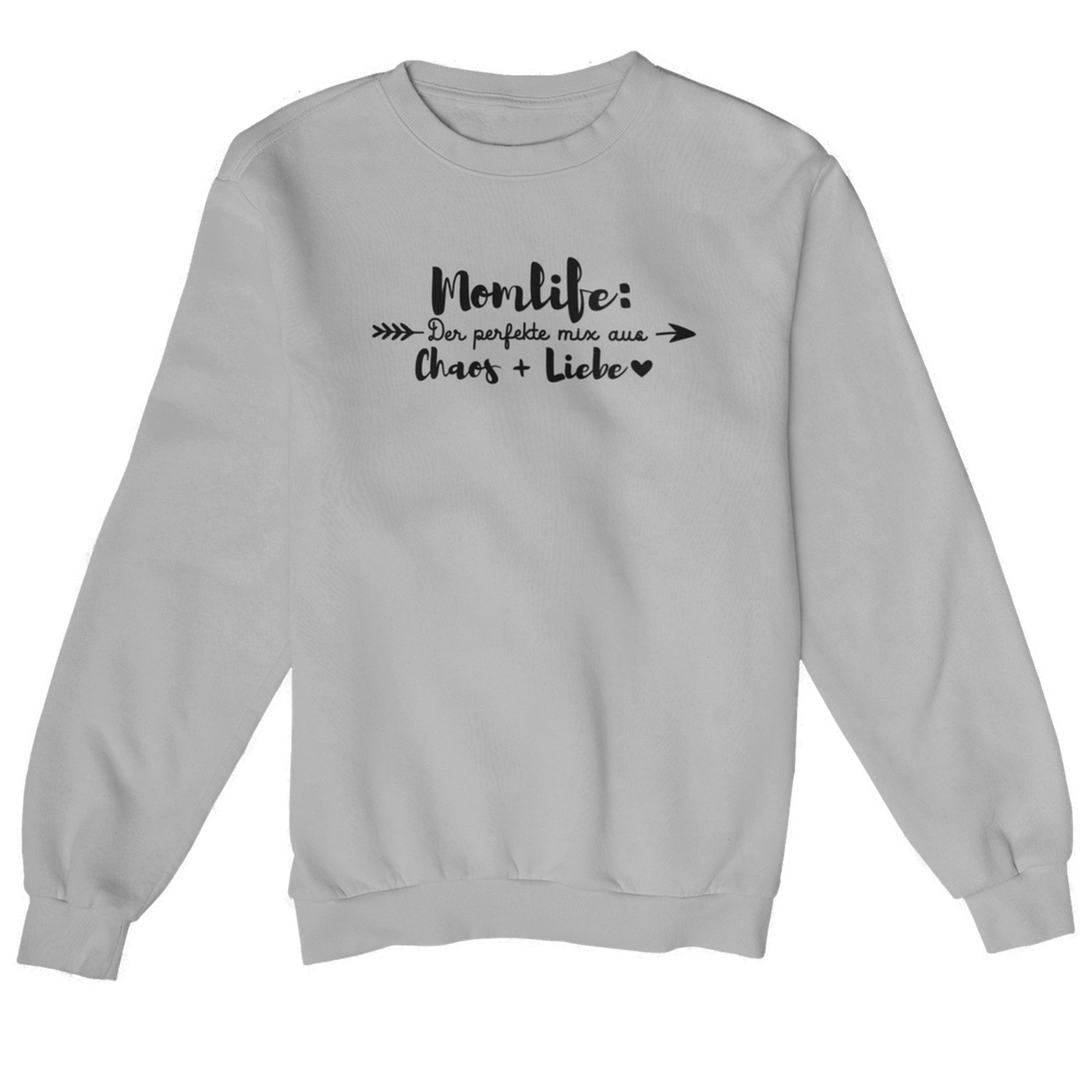 Momlife: Der perfekte Mix aus Chaos + Liebe  - Sweatshirt