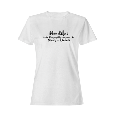 Momlife: Der perfekte Mix aus Chaos + Liebe  - Damenshirt