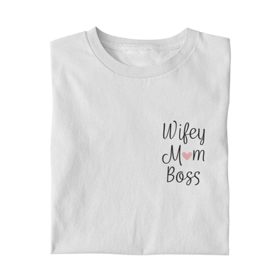 Wifey Mom Boss Brusttasche   - Damenshirt