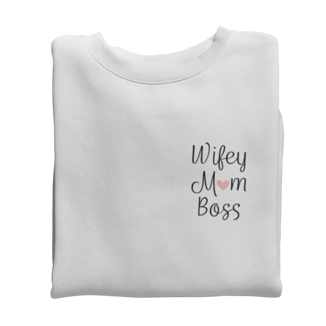 Wifey Mom Boss Brusttasche   - Sweatshirt