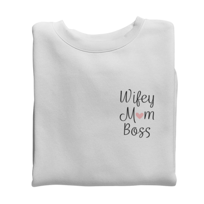 Wifey Mom Boss Brusttasche   - Sweatshirt