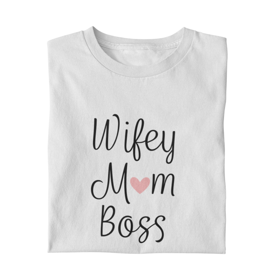 Wifey Mom Boss   - Damenshirt