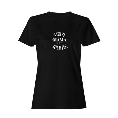 Stolze Mama einer fantastischen Tochter   - Damenshirt