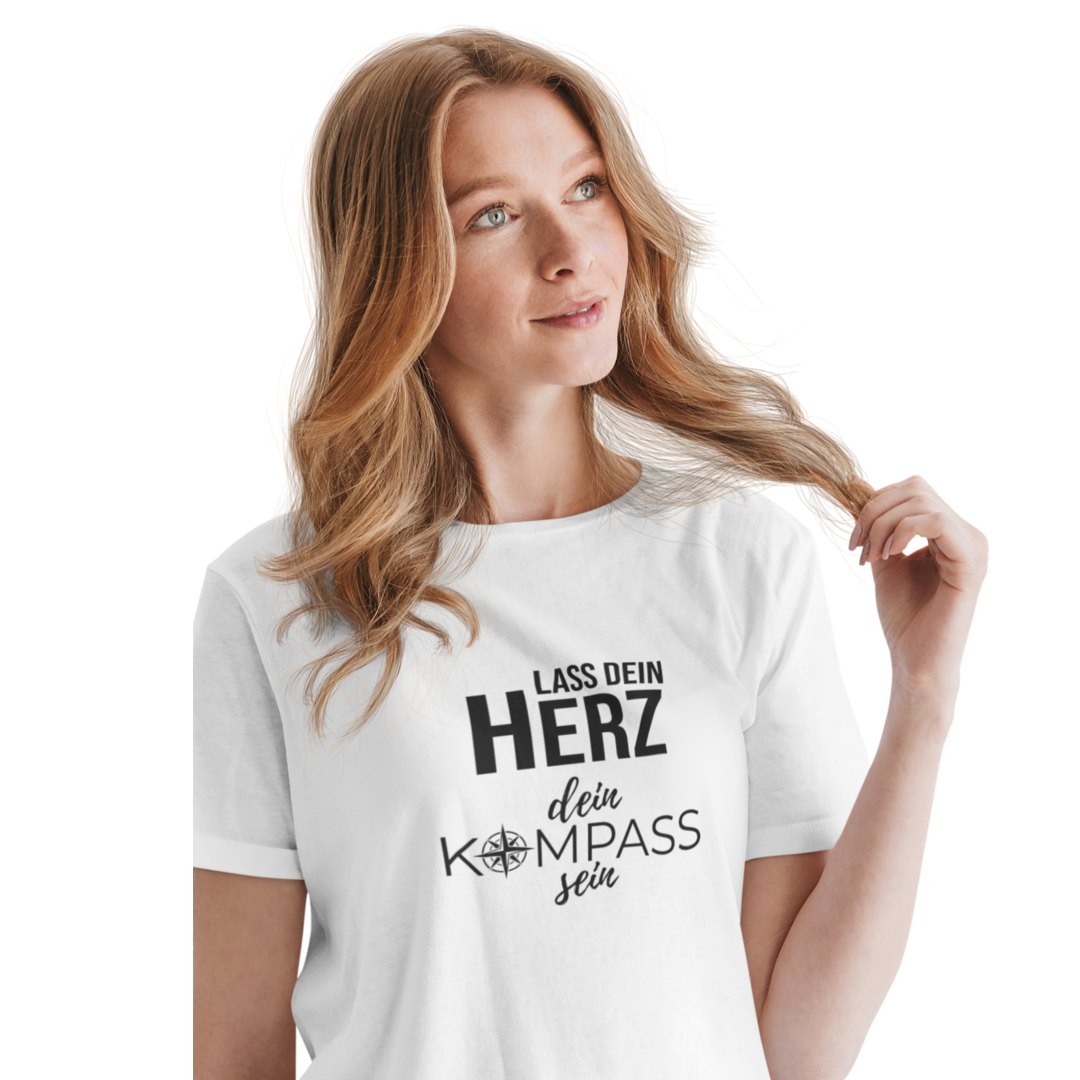 Lass dein Herz dein Kompass sein  - Damenshirt