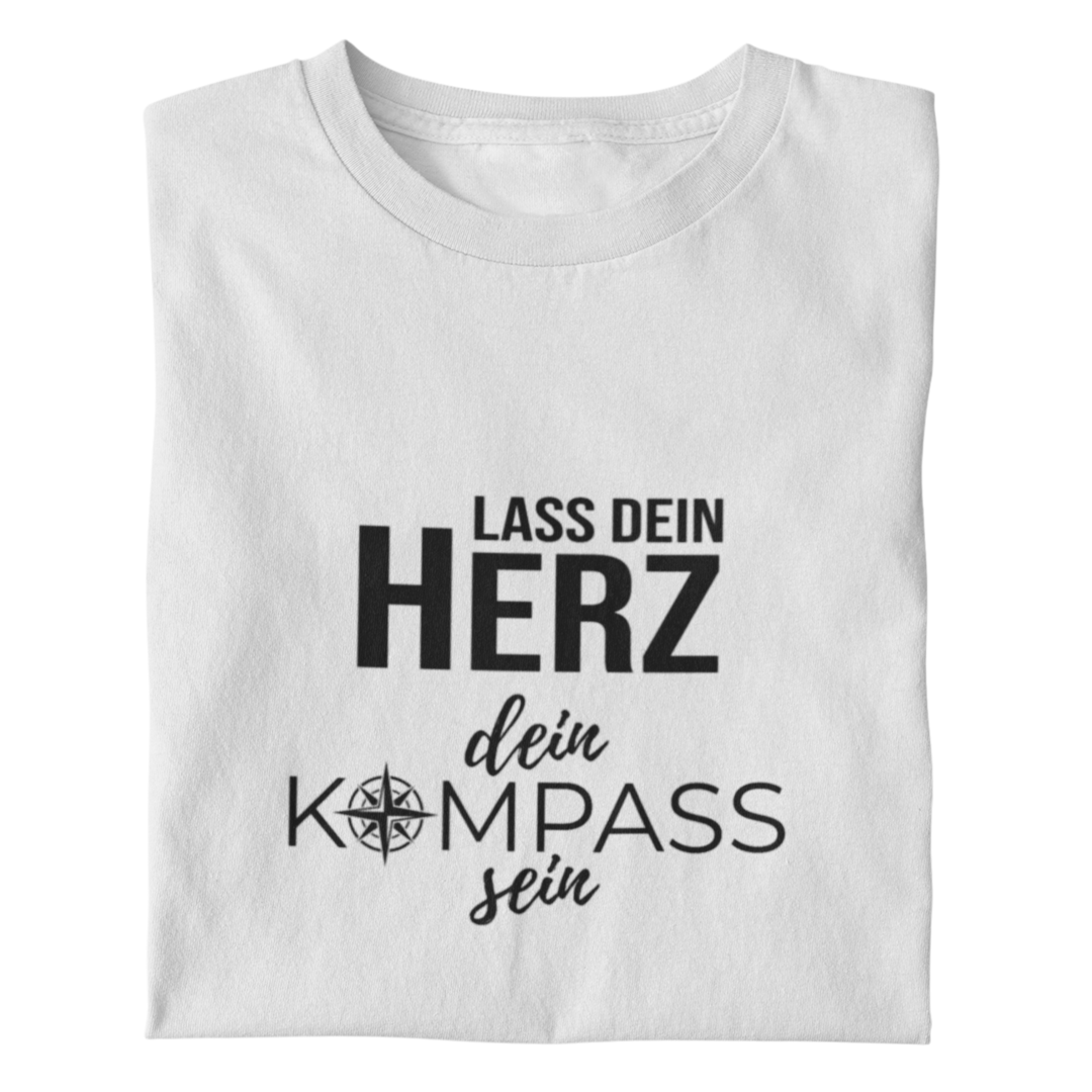 Lass dein Herz dein Kompass sein  - Damenshirt