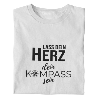 Lass dein Herz dein Kompass sein  - Damenshirt