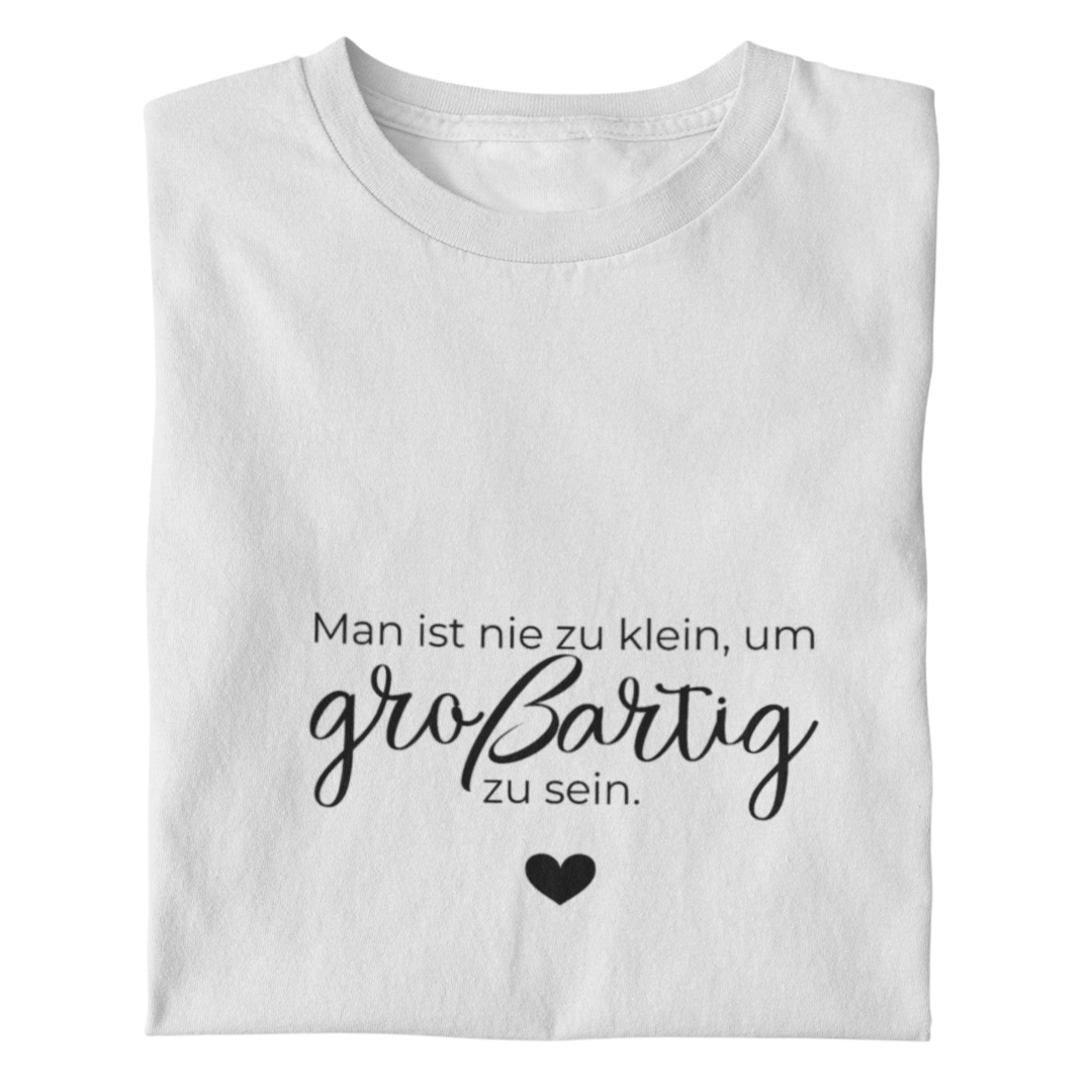 Großartig sein  - Damenshirt