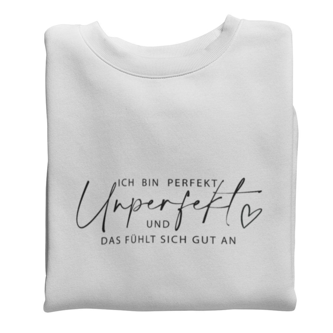 perfekt unperfekt   - Sweatshirt