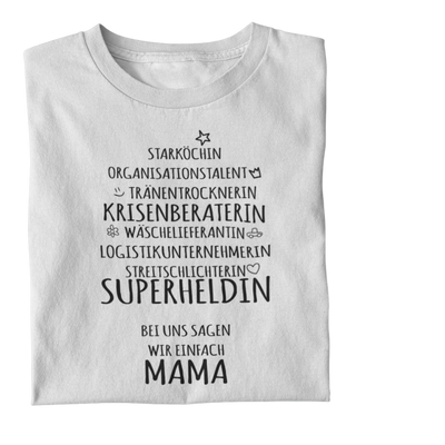 Bei uns sagen wir einfach Mama  - Damenshirt