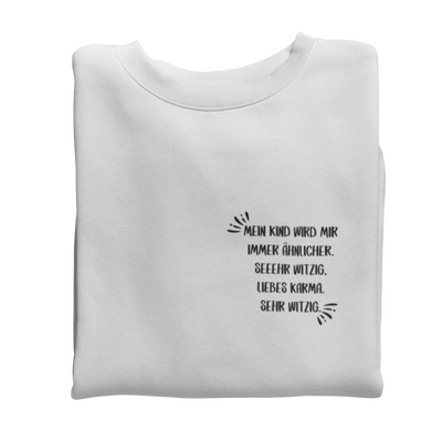 Sehr witzig liebes Karma  - Sweatshirt