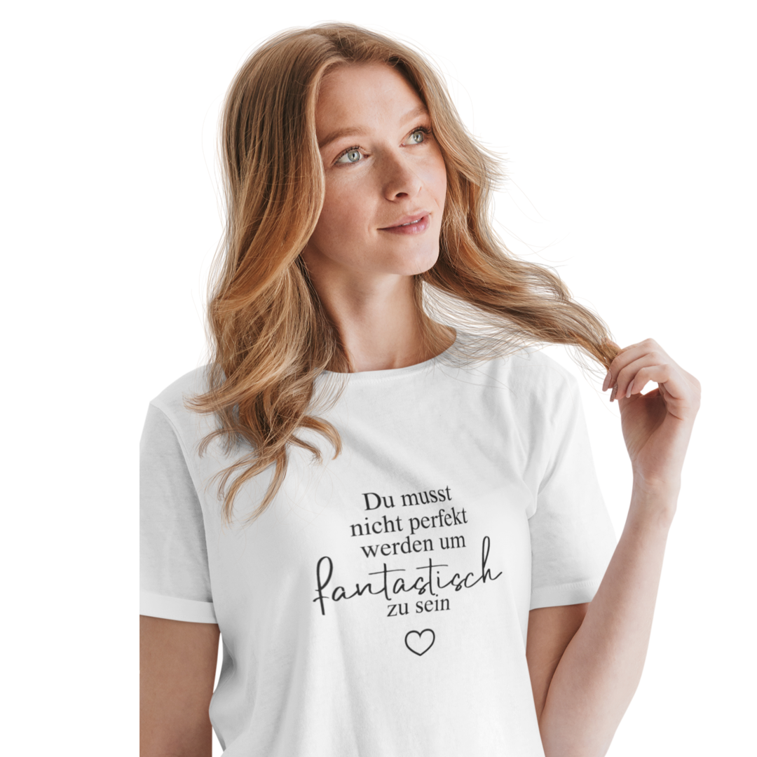 Fantastisch zu sein  - Damenshirt