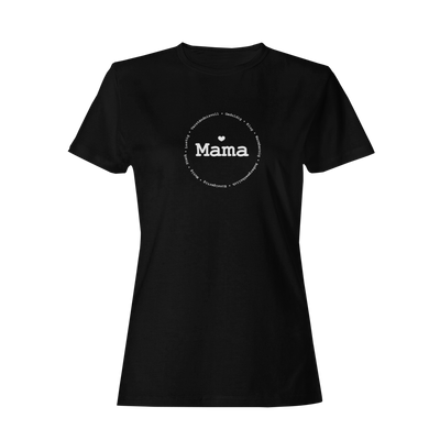 Mama und ihre Eigenschaften  - Damenshirt