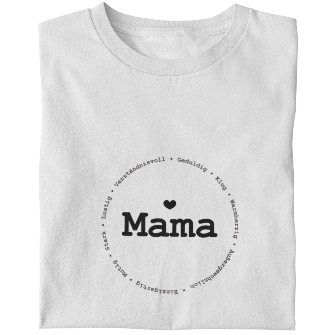 Mama und ihre Eigenschaften  - Damenshirt