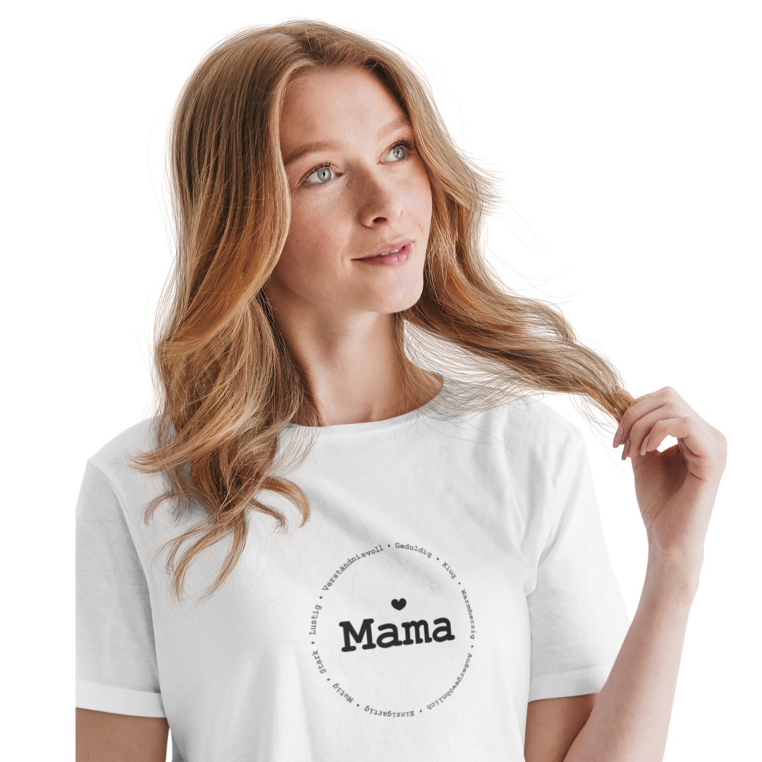 Mama und ihre Eigenschaften  - Damenshirt