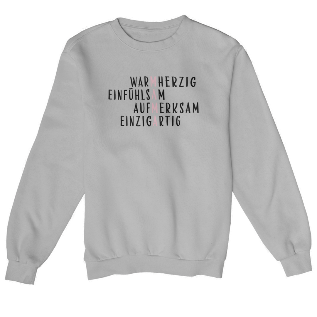 MAMA Warmherzig, Einfühlsam, Aufmerksam, Einzigartig  - Sweatshirt