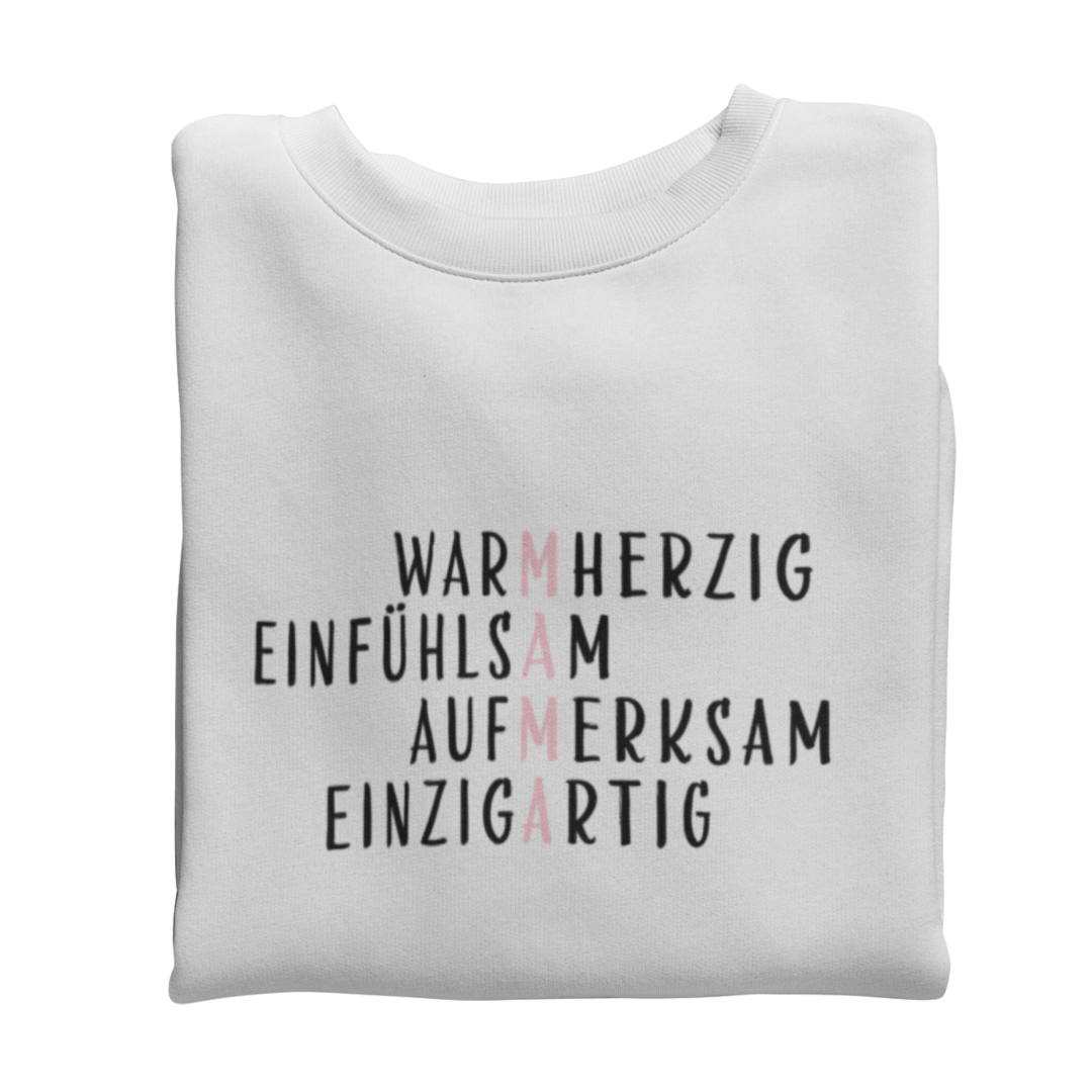 MAMA Warmherzig, Einfühlsam, Aufmerksam, Einzigartig  - Sweatshirt