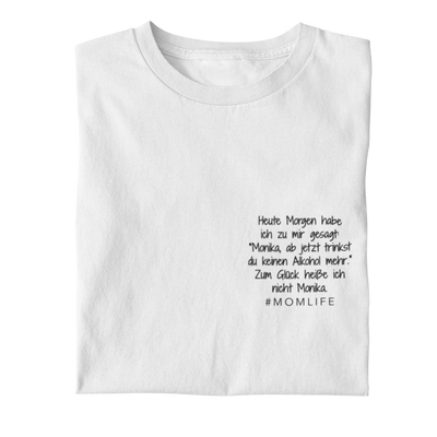 Zum Glück heiße ich nicht Monika  - Damenshirt
