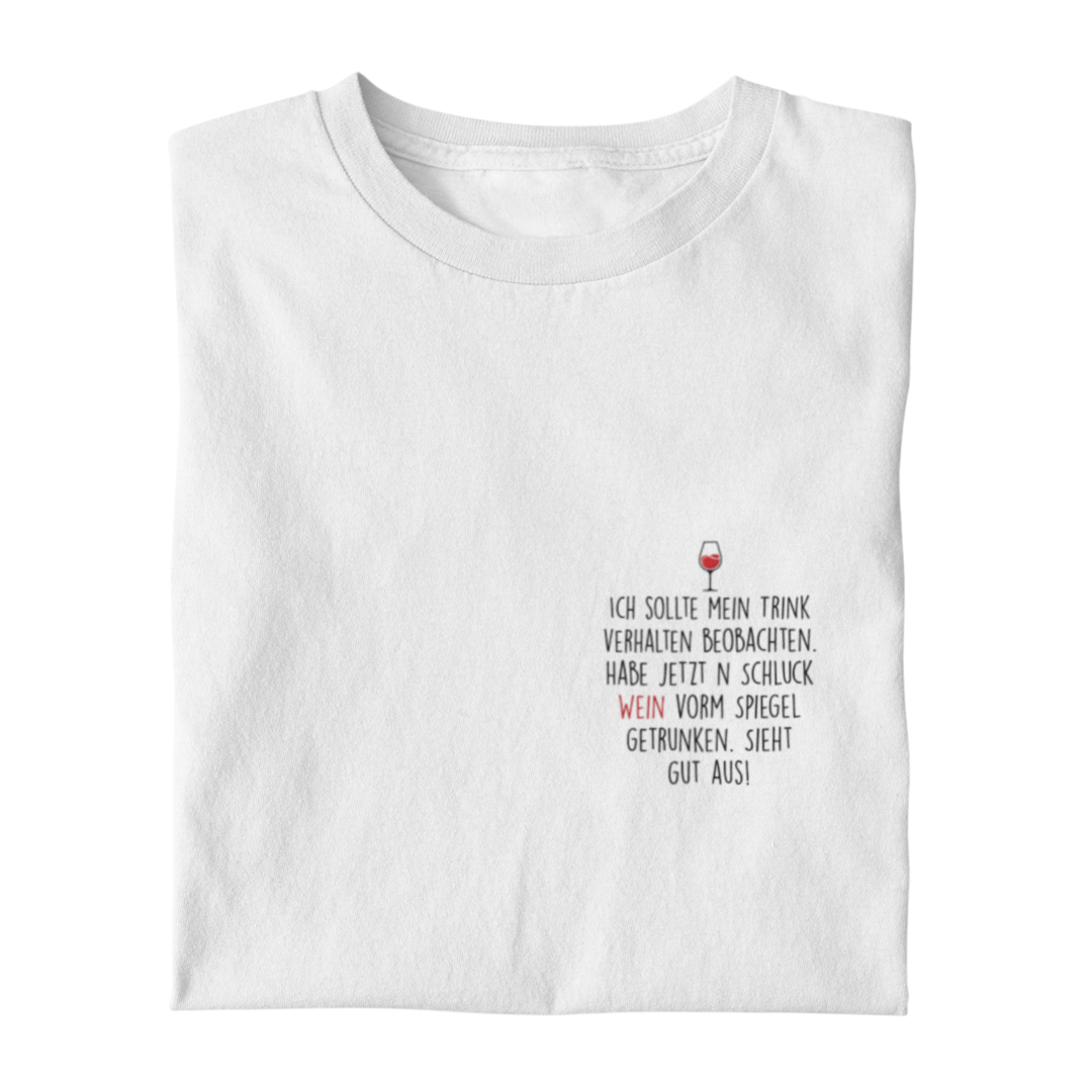 Ich sollte mein Trinkverhalten beobachten  - Damenshirt